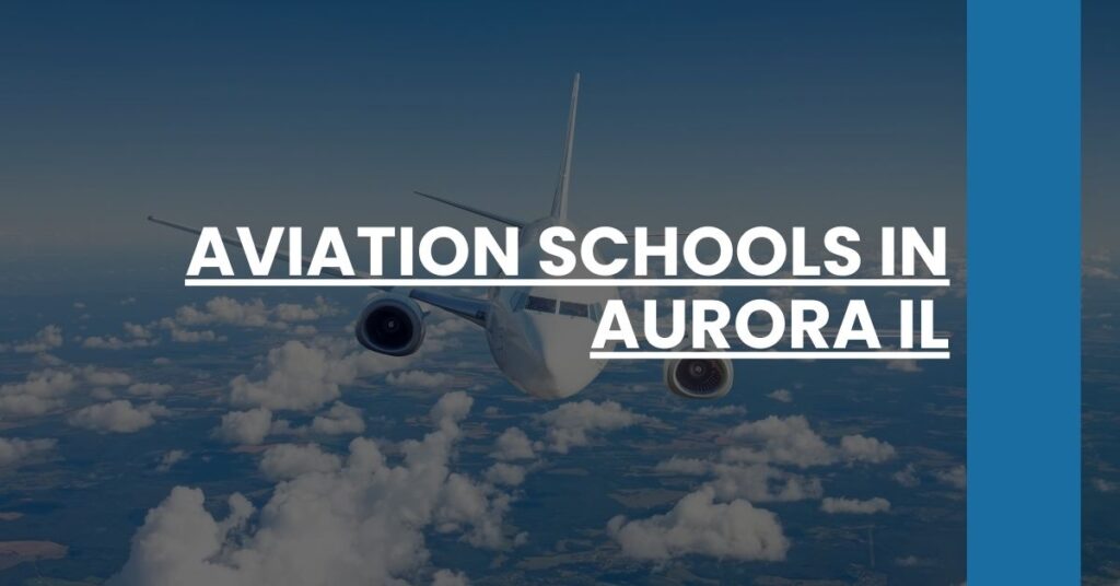 Aviation Schools in Aurora IL Feature Image