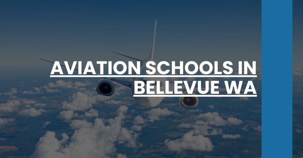 Aviation Schools in Bellevue WA Feature Image