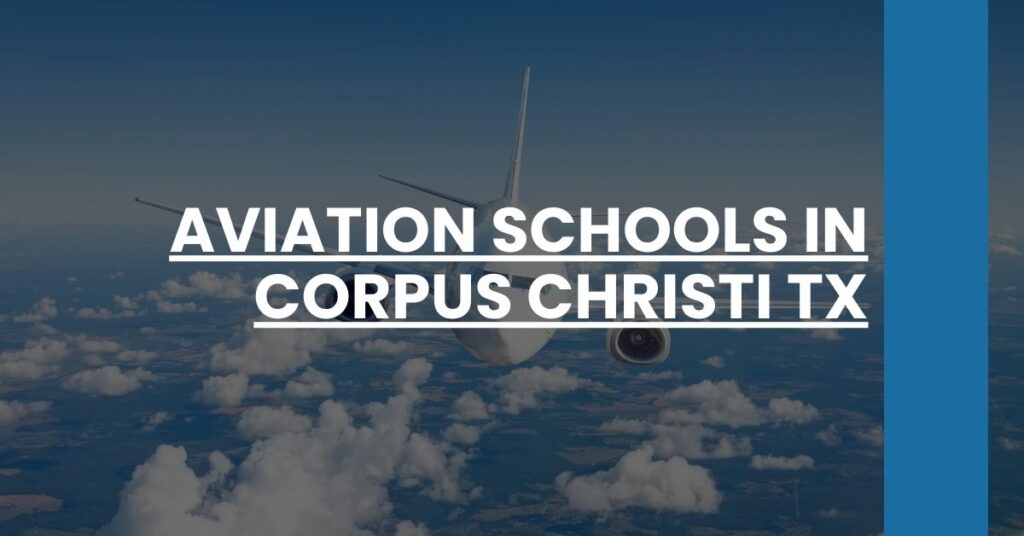 Aviation Schools in Corpus Christi TX Feature Image