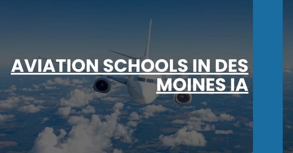 Aviation Schools in Des Moines IA Feature Image