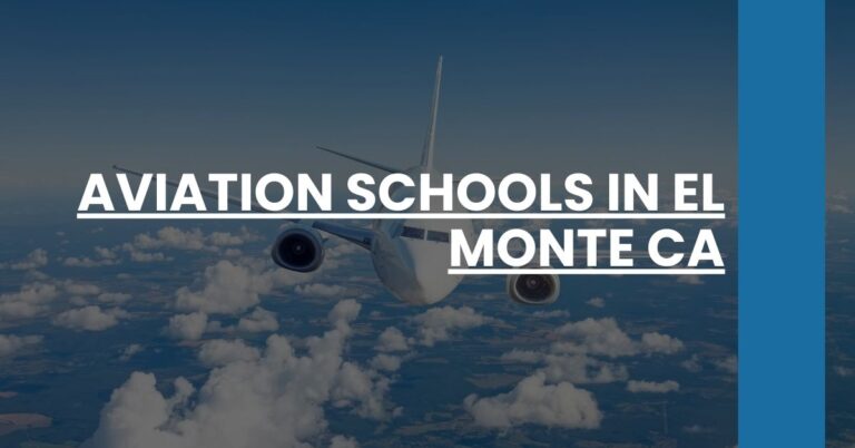 Aviation Schools in El Monte CA Feature Image