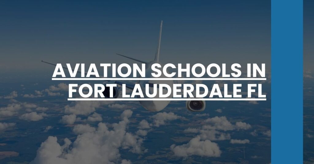 Aviation Schools in Fort Lauderdale FL Feature Image