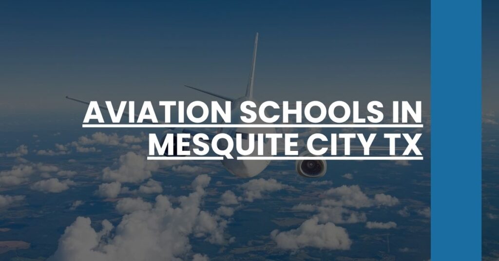 Aviation Schools in Mesquite city TX Feature Image