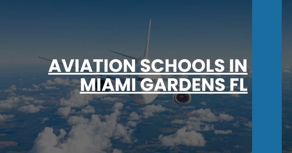 Aviation Schools in Miami Gardens FL Feature Image