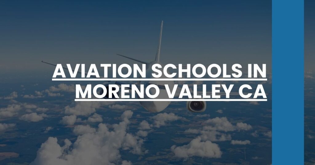 Aviation Schools in Moreno Valley CA Feature Image