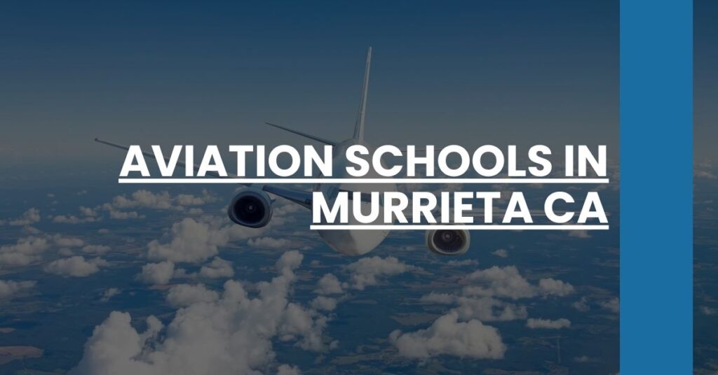 Aviation Schools in Murrieta CA Feature Image