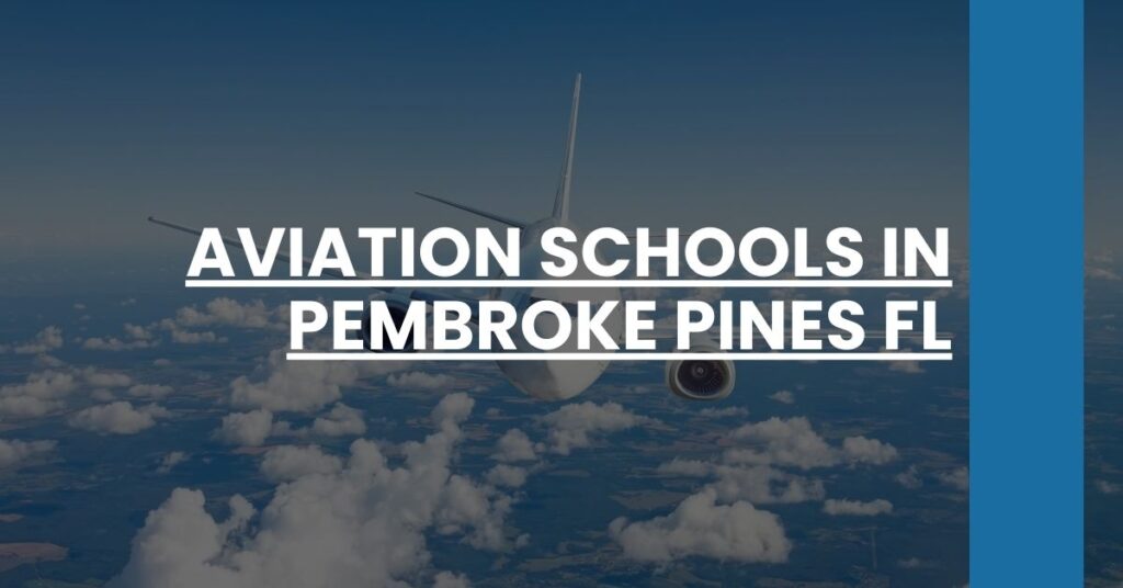 Aviation Schools in Pembroke Pines FL Feature Image