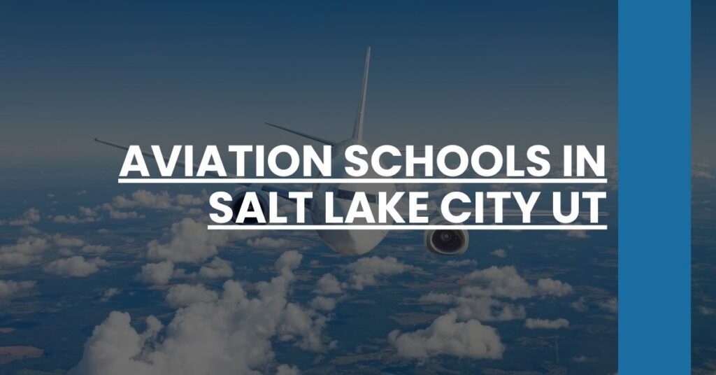 Aviation Schools in Salt Lake City UT Feature Image