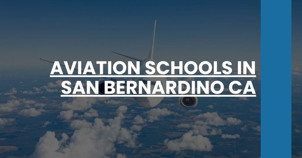 Aviation Schools in San Bernardino CA Feature Image