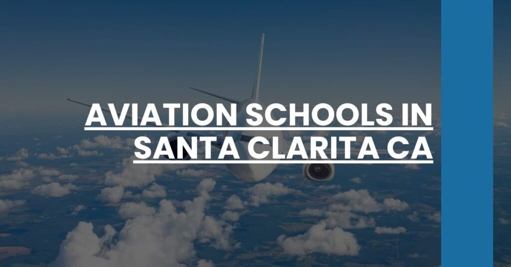 Aviation Schools in Santa Clarita CA Feature Image