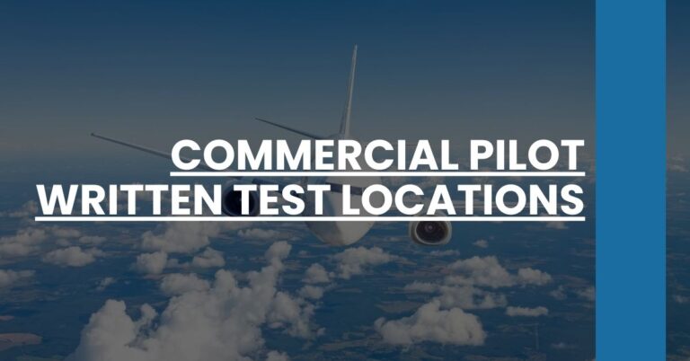 Commercial Pilot Written Test Locations Feature Image