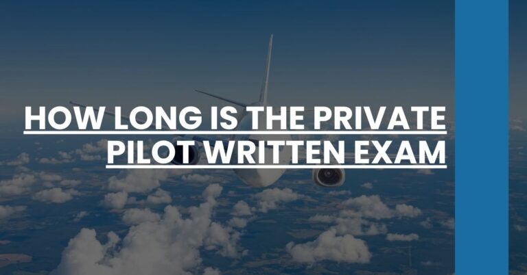 How Long is the Private Pilot Written Exam Feature Image