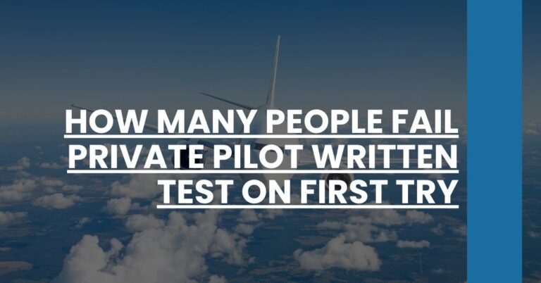 How Many People Fail Private Pilot Written Test on First Try Feature Image