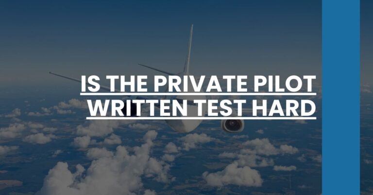 Is the Private Pilot Written Test Hard Feature Image