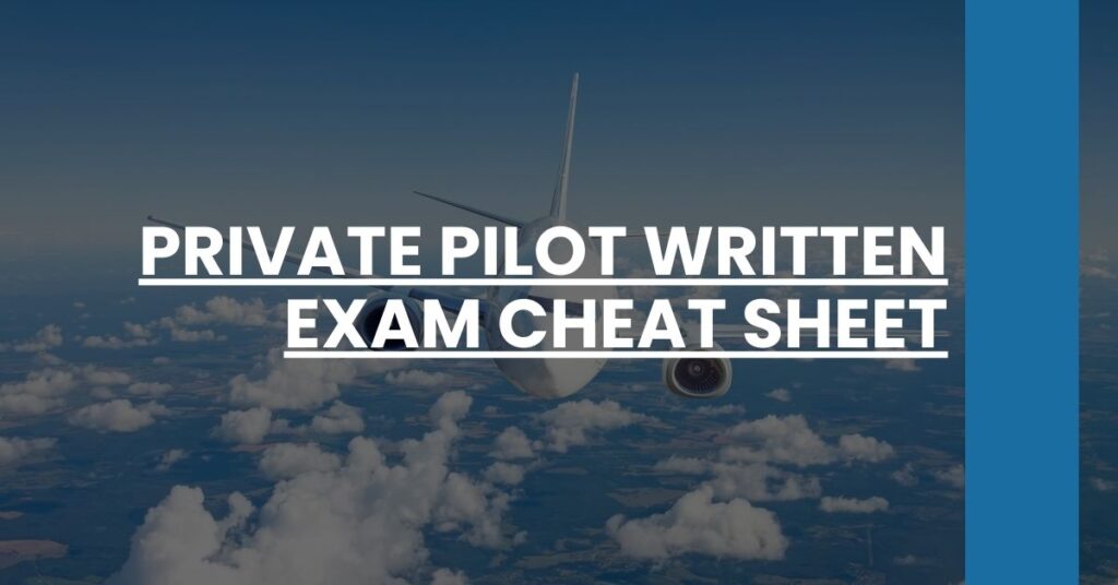 Private Pilot Written Exam Cheat Sheet Feature Image