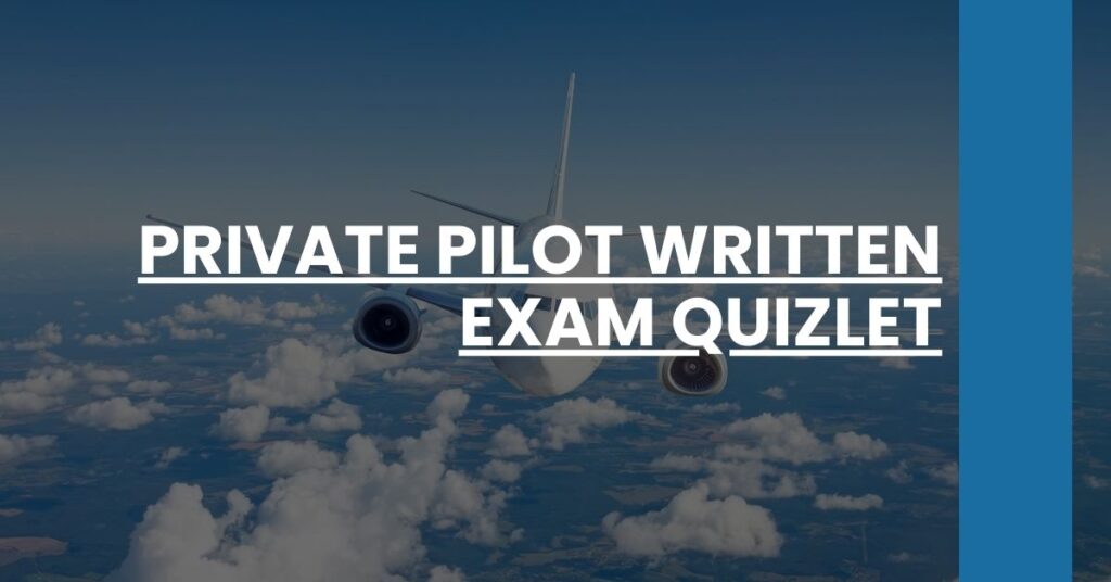 Private Pilot Written Exam Quizlet Feature Image