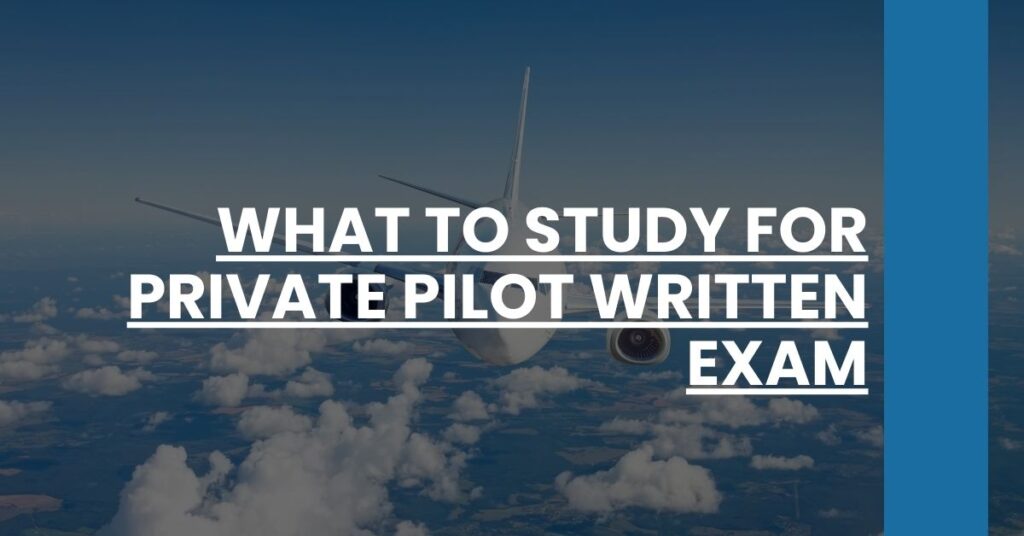 What to Study for Private Pilot Written Exam Feature Image