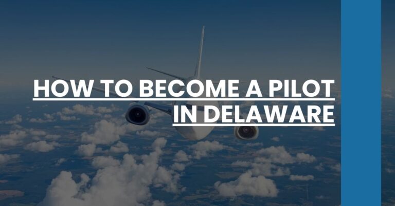 How to Become a Pilot in Delaware Feature Image