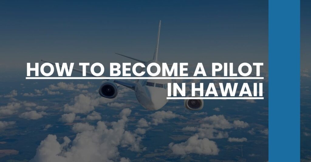 How to Become a Pilot in Hawaii Feature Image