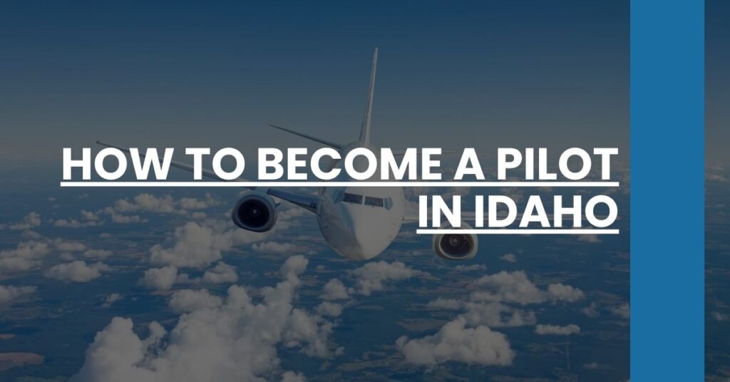 How to Become a Pilot in Idaho Feature Image