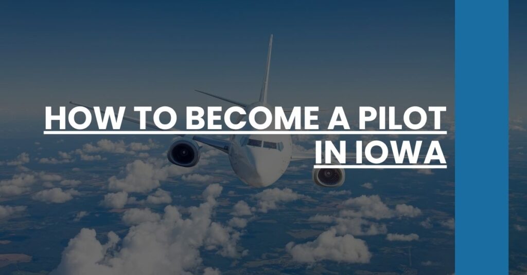 How to Become a Pilot in Iowa Feature Image