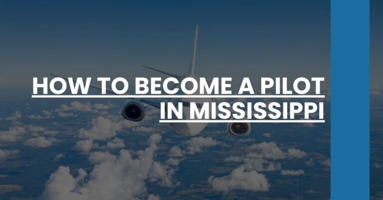 How to Become a Pilot in Mississippi Feature Image