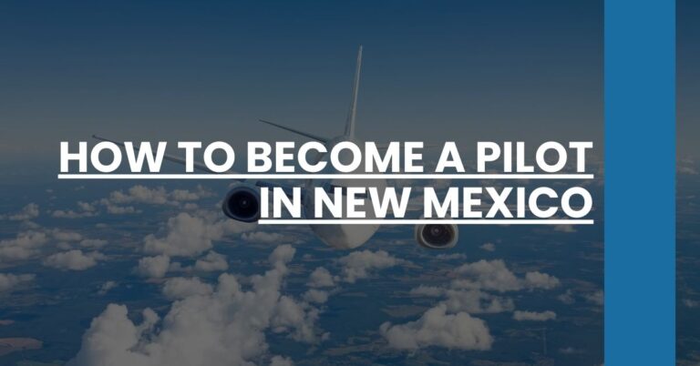 How to Become a Pilot in New Mexico Feature Image