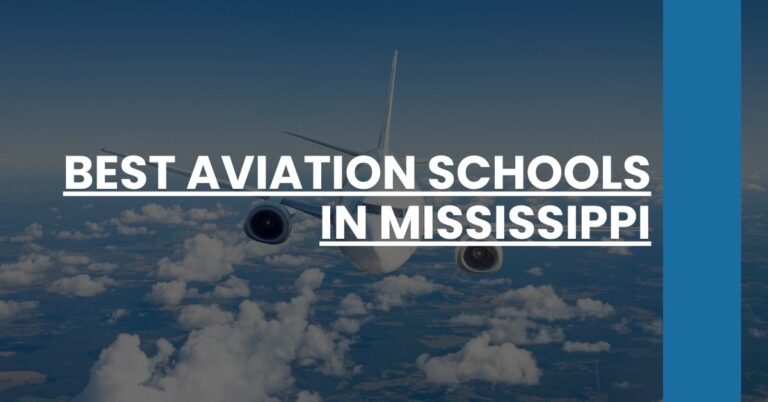 Best Aviation Schools In Mississippi Feature Image