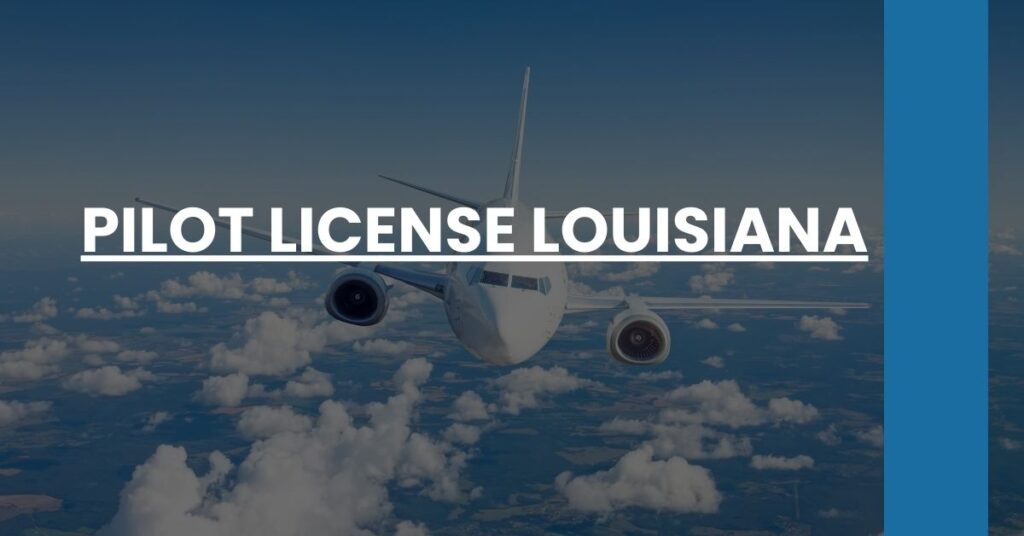 Pilot License Louisiana Feature Image