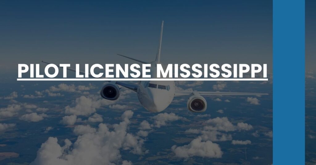 Pilot License Mississippi Feature Image